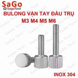 Bulong vặn tay ren ngoài đầu trụ Inox 304 M3 M4 M5 M6, Ốc vít vặn tay dài 6-30mm